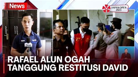 Rafael Alun Ogah Tanggung Restitusi David Serahkan Ke Mario Sebagai