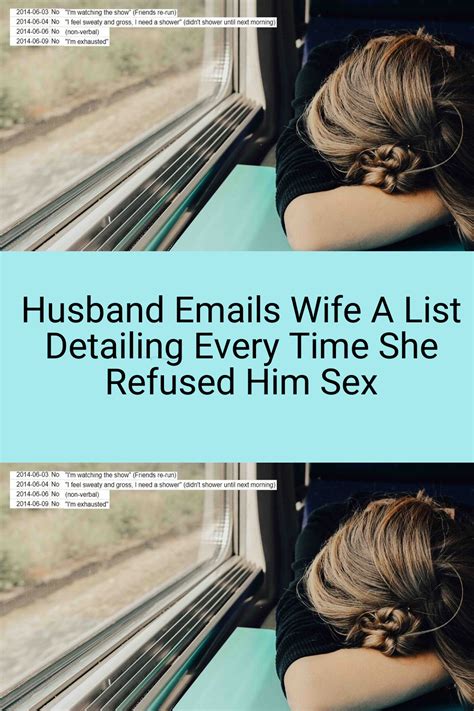 Husband Emails Wife A List Detailing Every Time She Refused Him Sex Artofit