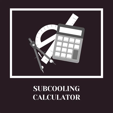 Subcooling Calculator