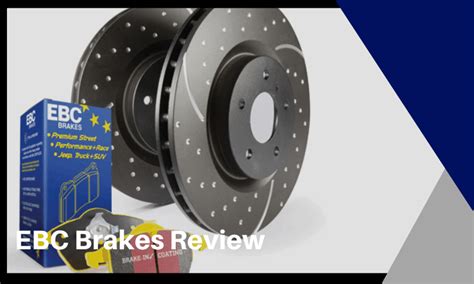 EBC Brakes Review: Are EBC Brakes Worth Buying? - Axle & Chassis