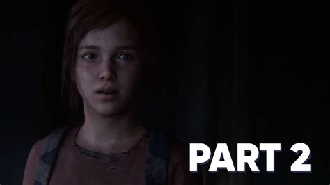 The Last Of Us Part 1 Ps5 Walkthrough Gameplay Part 2 Full Game