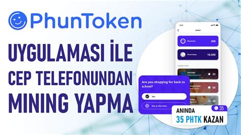 PHUNWALLET İLE CEP TELEFONUNDAN MINING YAPMA ANINDA 35 PHUN TOKEN