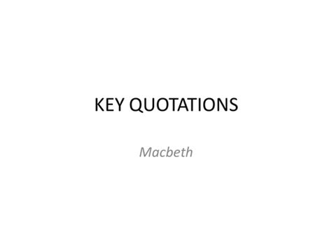 Macbeth Key Quotes Teaching Resources