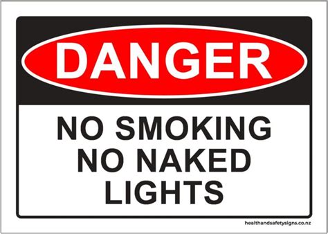 No Smoking No Naked Lights Danger Sign Health And Safety Signs