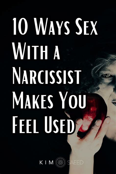 Ways Sex With A Narcissist Makes You Feel Used Artofit