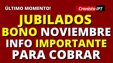 JUBILADOS Hacer TRAMITE CLAVE Para Cobrar En Noviembe EL Bono De Asnes