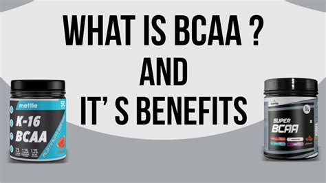 What is BCAA, and Its Benefits – GetMyMettle