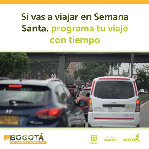 Movilidad Bogotá On Twitter 🔴 En Esta Semana Santa Se Espera Que Más