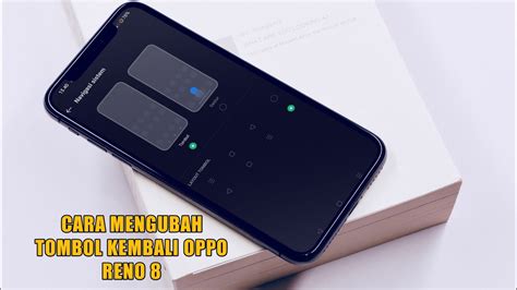 Cara Mengubah Tombol Kembali Oppo Reno Youtube