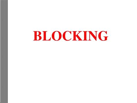 Ppt Blocking Powerpoint Presentation Free Download Id9447454