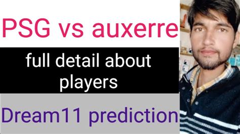 Psg Vs Auxerre Paris Saint Germain Vs Auxerre Dream Prediction