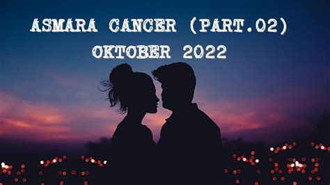 Asmara Cancer Part Oktober Pesan Semesta Untuk Kalian