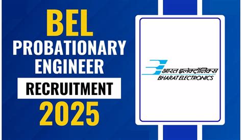 BEL Probationary Engineer Recruitment 2025 BEL PE Notification