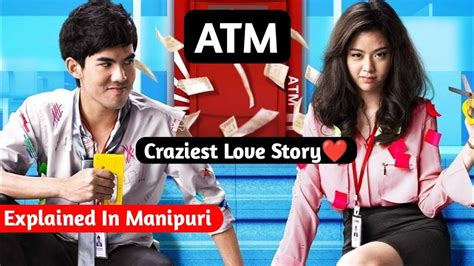 Romance Movie Explain In Manipuri Full Thailand Romance Comedy Movie Explained In Manipuri