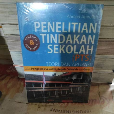 Jual Buku Penelitian Tindakan Sekolah Pts Teori Dan Aplikasi Untuk