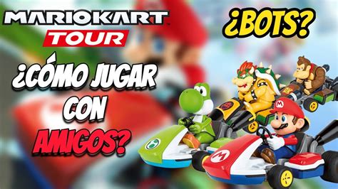 C Mo Jugar Mario Kart Tour Con Amigos Los Rivales Son Bots