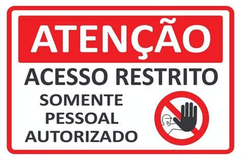 Placa Atenção Acesso Restrito Somente Pessoal Autorizado Escorrega o