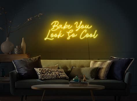Babe You Look So Cool Neon Sign Babe You Look So Cool Led Sign Babe You Look So Cool Wall Decor