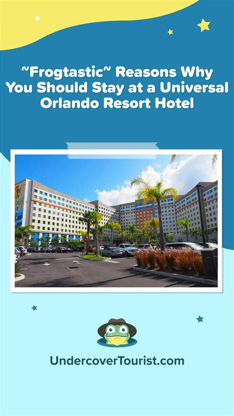 Why Stay At Universal Orlando Hotels