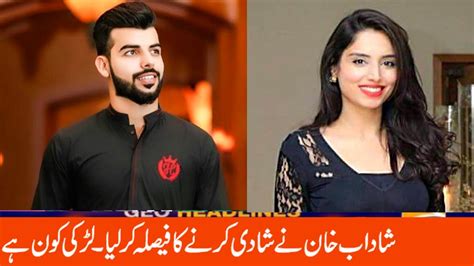 Shadab Khan Is Going To Marry Famous Pakistani Girl Youtube