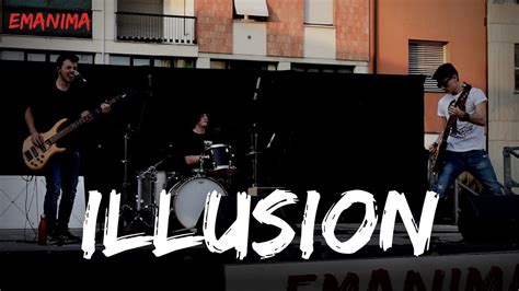 Illusion Emanima Live Poviglio Youtube