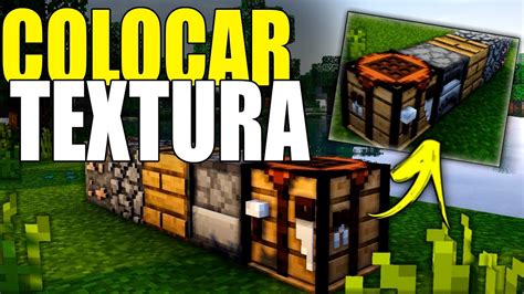 Como Colocar Texturas No Minecraft Youtube