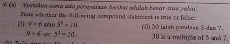 Solved 4 A Nyatakan Sama Ada Pernyataan Berikut Adalah Benar Atau