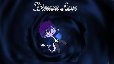 Distant Love Gay Gacha Life Series Ep 1 S1 YouTube