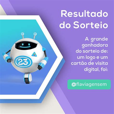 Resultado Do Sorteio A Grande Ganhadora Do Sorteio De Um Logo E