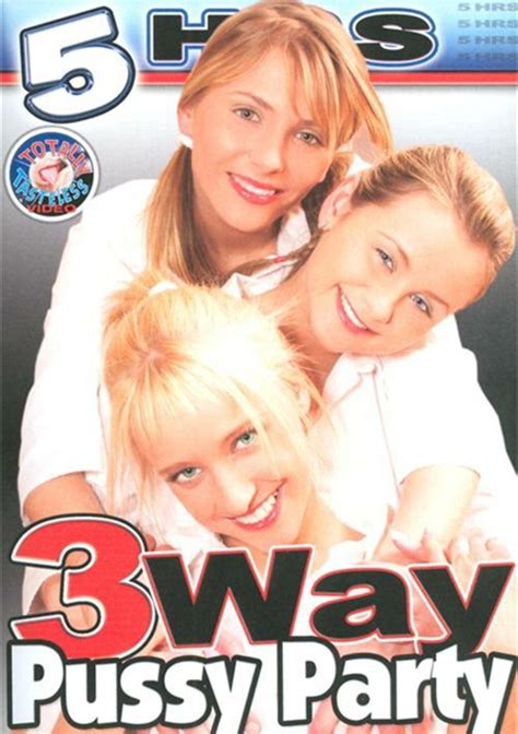 3Way Pussy Party 2014 By Totally Tasteless HotMovies