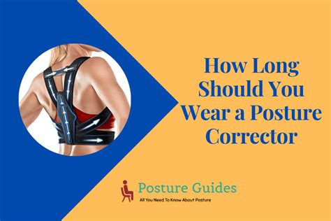 How Long Should You Wear A Posture Corrector