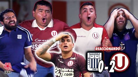 EL CLÁSICO FUE CREMA Alianza Lima 0 2 Universitario REACCIÓN