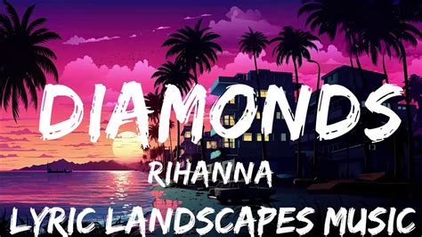 Rihanna Diamonds Lyrics Mins Feeling Your Music Youtube