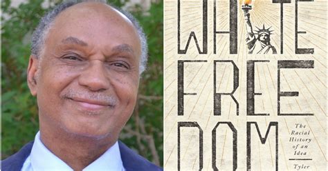 The History Of Freedom Is A History Of Whiteness — Bunk History