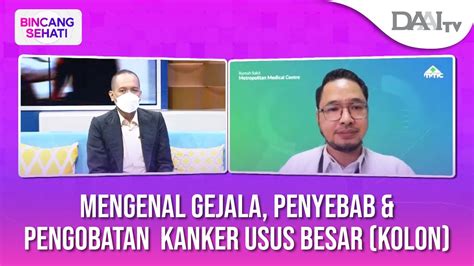 Mengenal Gejala Penyebab Dan Pengobatan Kanker Usus Besar Kolon