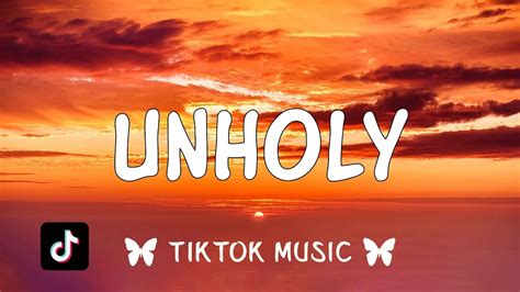 Sam Smith Unholy Lyrics Mummy Don T Know Daddy S Getting Hot Tiktok Song Youtube