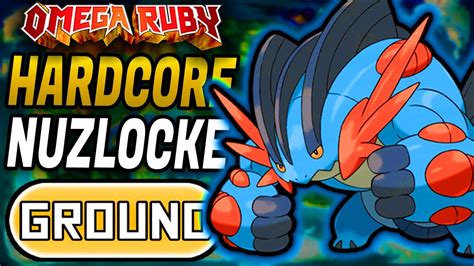 Pokémon Omega Ruby Hardcore Nuzlocke Ground Type Only No Overleveling No Items YouTube