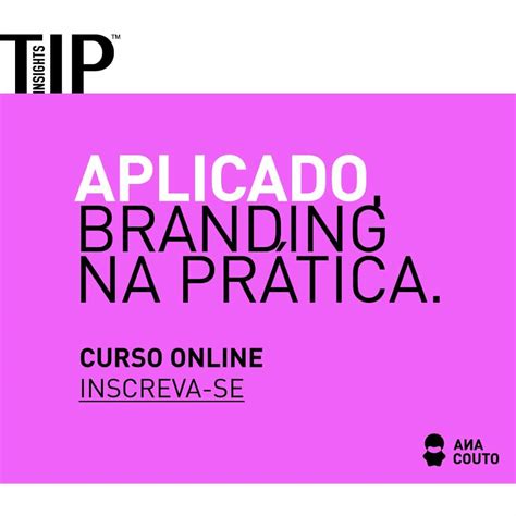 Ana Couto Promove Curso De Branding Aplicado Marcas Pelo Mundo