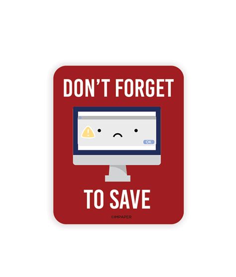 Dont Forget To Save Sticker Impaper