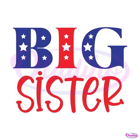 4th Of July Big Sister Svg American Flag Svg Digital File