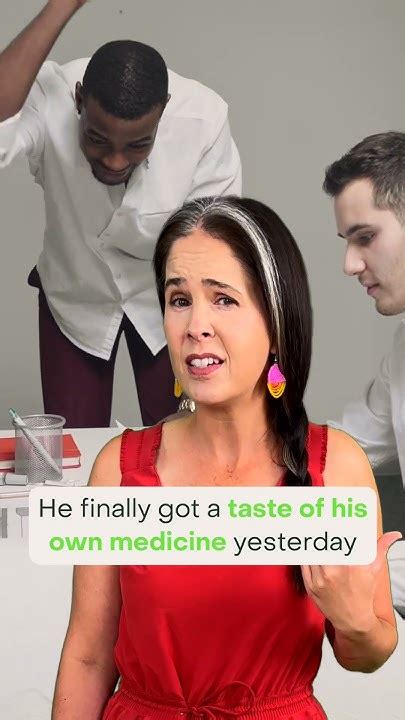 A Taste Of Your Own Medicine Idiom 💊 Youtube