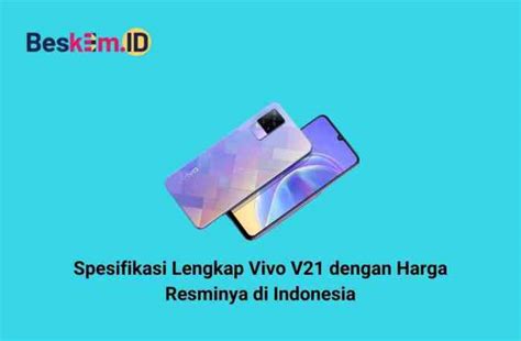 Vivo Spesifikasi Fitur Dan Perbandingan Dengan Pesaing Tekno