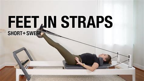 9 Min Feet In Straps Pilates Reformer Workout YouTube