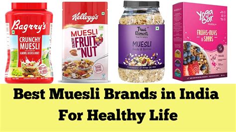 Top 10 Best Muesli Brands In India In 2023 For Healthy Life