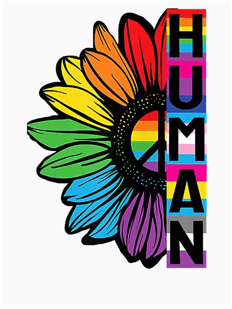 Pride Allyship HUMAN Sunflower LGBT Flag Gay Pride Month LGBTQ T Shirt For Sale By