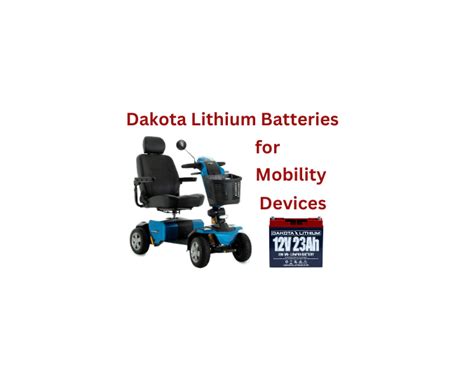 Dakota Lithium Batteries For Mobility Devices Mobility Scooters Blog