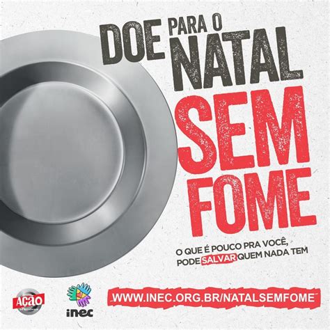 Campanha Natal Sem Fome Recebe Apoio Em Doa Es Do Grupo P O De A Car