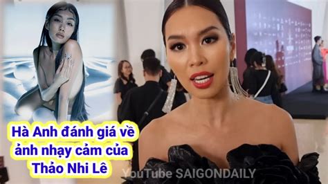 GK HÀ ANH nhận xét về ảnh nude của THẢO NHI LÊ nhắc về vai trò các giám khảo QUỐC TẾ ở MUVN