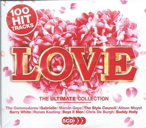 The Love Collection The Ultimate Collection 100 Hit Tracks Teejays