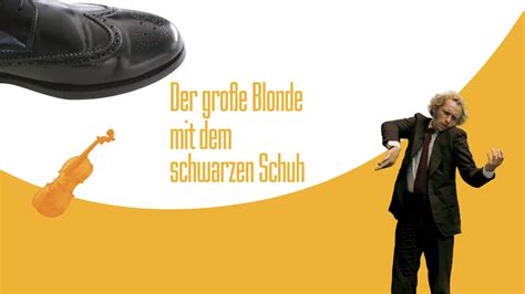 Der Gro E Blonde Mit Dem Schwarzen Schuh Apple Tv